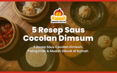 5 Resep Saus Cocolan Dimsum Paling Enak & Mudah Dibuat di Rumah