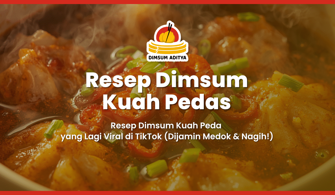 Resep Dimsum Kuah Pedas
